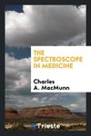 The Spectroscope in Medicine