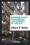 Business Man's Commercial Law Library, pp. 235-474