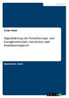 Digitalisierung der Versicherungs- und Energiewirtschaft. Geschichte und Branchenvergleich