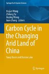 Carbon Cycle in the Changing Arid Land of China