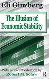 The Illusion of Economic Stability