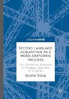 Second Language Acquisition as a Mode-Switching Process