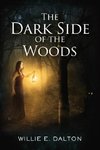 The Dark Side of the Woods