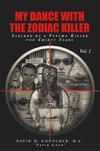 My Dance with the Zodiac Killer