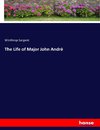 The Life of Major John André