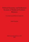 Political Economy and Settlement Systems of Medieval Northern Morocco