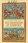 HUMANISM & EMPIRE C