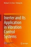 Inerter and Its Application in Vibration Control Systems