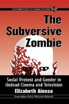 Aiossa, E:  The Subversive Zombie