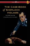 The Case-Book of Sherlock Holmes (Wisehouse Classics Edition - With Original Illustrations)