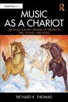 Music as a Chariot