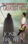 The Housewife Assassin's Greatest Hits