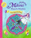 Maluna Mondschein - Magische Mandalas zum Schulanfang