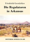 Die Regulatoren in Arkansas