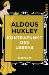 Huxley, A: Kontrapunkt des Lebens