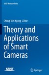 Theory and Applications of Smart Cameras