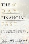 The 40 Day Financial Fast