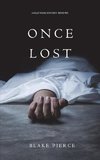 Pierce, B: Once Lost (A Riley Paige Mystery-Book 10)