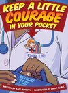 Keep A Little Courage in Your Pocket