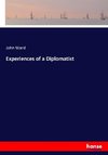 Experiences of a Diplomatist