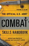 Official U.S. Army Combat Skills Handbook, The
