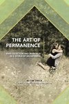 The Art of Permanence