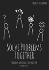 Solve Problems Together