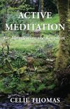 Active Meditation for Manifesting the Kingdom