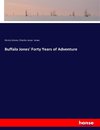 Buffalo Jones' Forty Years of Adventure