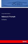 Rebecca's Triumph