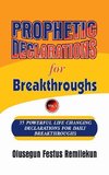 Prophetic Declarations for Breakthroughs 35  Powerful life changing Declarations for Daily Breakthroughs