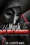 UnMask The Murderer