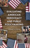 Evaluating American Democracy & Public Policymaking