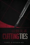 Cutting Ties