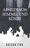 Abseits von Himmel und Sünde