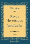 Alcan, F: Revue Historique, Vol. 49