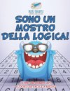 Sono un mostro della logica! | Oltre 340 rompicapi Sudoku da facile a medio