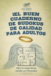 ¡El buen cuaderno de sudokus de calidad para adultos | Libro de rompecabezas variados con 240 pruebas