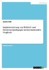 Implementierung von Waldorf- und Montessoripädagogik im internationalen Vergleich
