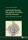 Ludwig Bechstein: Die großen Novellen und die Romane