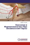 Biohimiya i Farmakokinetika Yada Zakavkazskoj Gjurzy