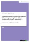 Zusammenfassung über die Grundlagen der Zahlenmengen, komplexen Zahlen, Integrationstechniken, Matrizen u. A.