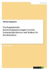 Psychographische Kundensegmentierungen. Vorteile, Einsatzmöglichkeiten und Risiken für Kreditinstitute