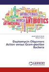 Daptomycin Oligomers Action versus Gram-positive Bacteria