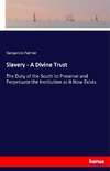 Slavery - A Divine Trust