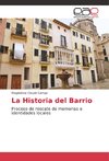La Historia del Barrio