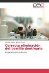 Correcta eliminación del barrillo dentinario