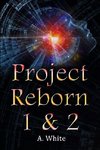 Project Reborn 1 & 2