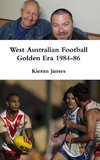 West Australian Football Golden Era 1984-86