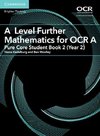 A Level Further Mathematics for OCR A Pure Core Student Book 2 (Year 2)